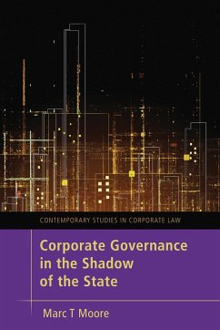 Corporate Governance in the Shadow of the State (eBook, ePUB) - Moore, Marc