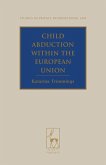 Child Abduction within the European Union (eBook, ePUB)