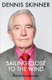 Sailing Close to the Wind (eBook, ePUB)