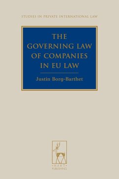 The Governing Law of Companies in EU Law (eBook, ePUB) - Borg-Barthet, Justin