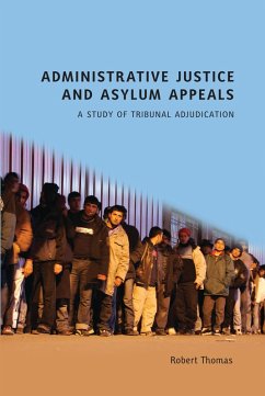 Administrative Justice and Asylum Appeals (eBook, ePUB) - Thomas, Robert