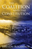 The Coalition and the Constitution (eBook, ePUB) The Coalition and the Constitution (eBook, ePUB)