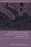The Constitutional Dimension of European Criminal Law (eBook, ePUB)