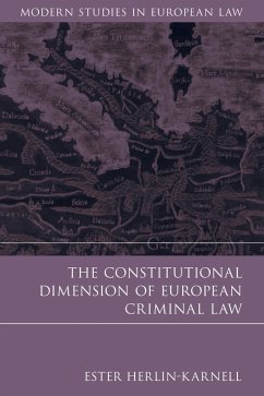 The Constitutional Dimension of European Criminal Law (eBook, ePUB) - Herlin-Karnell, Ester
