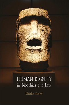 Human Dignity in Bioethics and Law (eBook, ePUB) - Foster, Charles