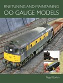 Fine Tuning and Maintaining 00 Gauge Models (eBook, ePUB)