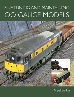 Fine Tuning and Maintaining 00 Gauge Models (eBook, ePUB) - Burkin, Nigel