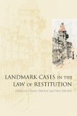 Landmark Cases in the Law of Restitution (eBook, ePUB)