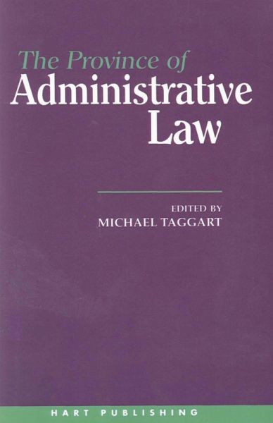 The Province of Administrative Law (eBook, ePUB) The Province of Administrative Law (eBook, ePUB)