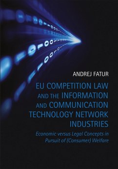 EU Competition Law and the Information and Communication Technology Network Industries (eBook, ePUB) - Fatur, Andrej