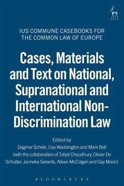 Cases, Materials and Text on National, Supranational and International Non-Discrimination Law (eBook, ePUB)