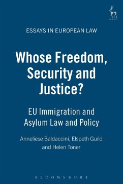 Whose Freedom, Security and Justice? (eBook, ePUB) - Baldaccini, Anneliese; Guild, Elspeth; Toner, Helen