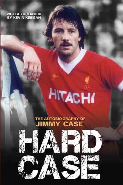 Hard Case - The Autobiography Of Jimmy Case (eBook, ePUB) - Case, Jimmy