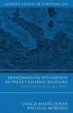 Environmental Integration in the EU's External Relations (eBook, ePUB)