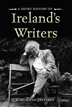 A Short History of Ireland's Writers (eBook, ePUB) - Jeffares, A. Norman