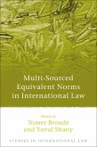 Multi-Sourced Equivalent Norms in International Law (eBook, ePUB)