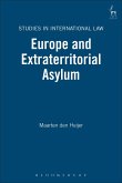 Europe and Extraterritorial Asylum (eBook, ePUB)