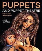 Puppets and Puppet Theatre (eBook, ePUB) Puppets and Puppet Theatre (eBook, ePUB)