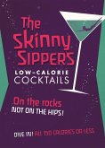 Skinny Sipper's Low-calorie Cocktails (eBook, ePUB)