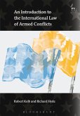 An Introduction to the International Law of Armed Conflicts (eBook, ePUB)