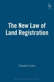 The New Law of Land Registration (eBook, ePUB) The New Law of Land Registration (eBook, ePUB)