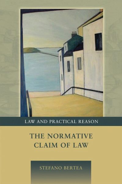 The Normative Claim of Law (eBook, ePUB) - Bertea, Stefano