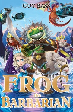 Frog the Barbarian (eBook, ePUB) - Bass, Guy