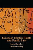 European Human Rights and Family Law (eBook, ePUB)