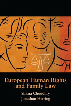 European Human Rights and Family Law (eBook, ePUB) - Choudhry, Shazia; Herring, Jonathan