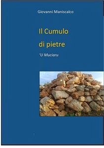 Il cumulo di pietre 'U Muciaru (eBook, ePUB) - Maniscalco, Giovanni