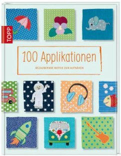 100 Applikationen - Fleischmann, Sabrina;Nixdorf, Heike