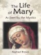 Life of Mary As Seen by the Mystics... - Bild 1