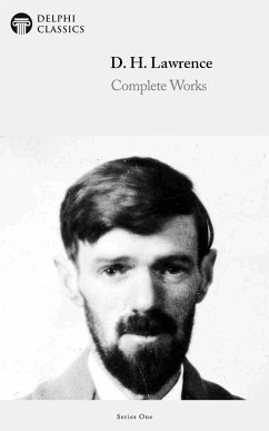 Delphi Complete Works of D.H. Lawrence (Illustrated) (eBook, ePUB) - Lawrence, D. H.