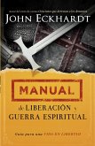 Manual de liberacion y guerra espiritual (eBook, ePUB)