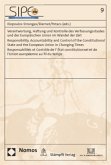 Verantwortung, Haftung und Kontrolle des Verfassungsstaates und der Europäischen Union im Wandel der Zeit. Responsibility, Accountability and Control of the Constitutional State and the European Union in Changing Times. Responsabilités et Contrôle de l' État constituionnel et de l' Union européenne au fil du temps