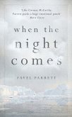 When the Night Comes (eBook, ePUB)