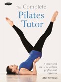 The Complete Pilates Tutor (eBook, ePUB)