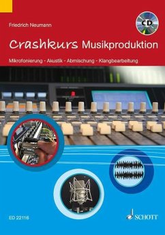 Crashkurs Musikproduktion - Neumann, Friedrich