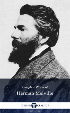 Delphi Complete Works of Herman Melville (Illustrated) (eBook, ePUB) - Melville, Herman