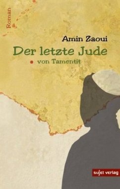 Der letzte Jude von Tamentit - Zaoui, Amin