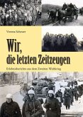 Wir, die letzten Zeitzeugen