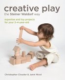 Creative Play the Steiner Waldorf Way (eBook, ePUB)