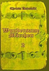 Wundersame Märchen 2 - Anderski, Christa