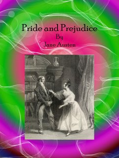 Pride and Prejudice (eBook, ePUB) - Austen, Jane; Austen, Jane