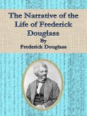 The Narrative of the Life of Frederick Douglass (eBook, ePUB)