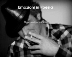 Emozioni inPoesia (eBook, PDF) - Martusciello, Gennaro