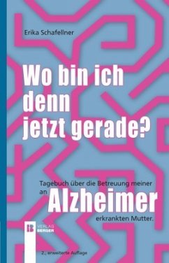 Wo bin ich denn jetzt gerade? - Schafellner, Erika