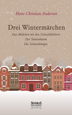 Drei Wintermärchen - Andersen, Hans Christian