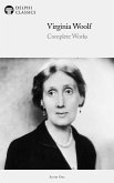 Delphi Complete Works of Virginia Woolf (Illustrated) (eBook, ePUB)
