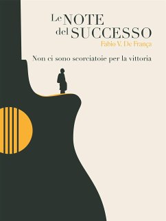 Le note del successo (eBook, ePUB) - Vieira De Franca, Fabio
